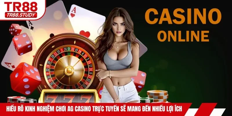 AG Casino TR88 - Trải Nghiệm Đẳng Cấp Cá Cược Trực Tuyến - DIAMOND88.SBS