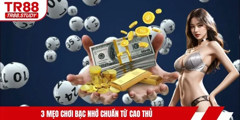 Bạc Nhớ Lô Đề - TR88 Cập Nhật 4 Mẹo Áp Dụng Dễ Thắng - DIAMOND88.SBS