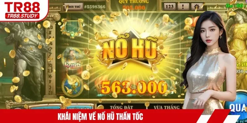 Nổ Hũ Thần Tốc TR88 - Từ A Đến Z Cho Hội Viên Mới Chơi - DIAMOND88.SBS